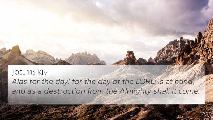 Joel 1:15 Explained