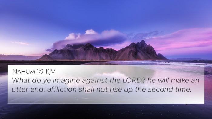 Nahum 1:9 Explained