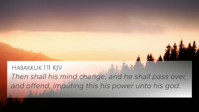 Habakkuk 1:11 Explained