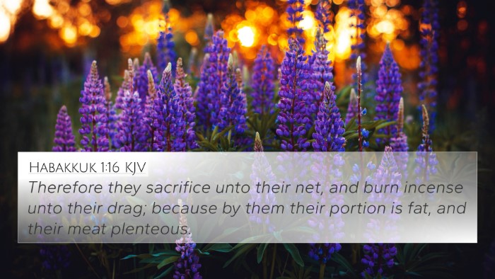 Habakkuk 1:16 Explained