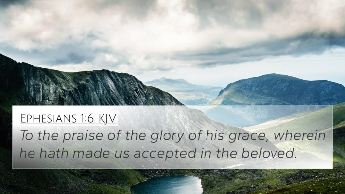 Ephesians 1:6 Explained